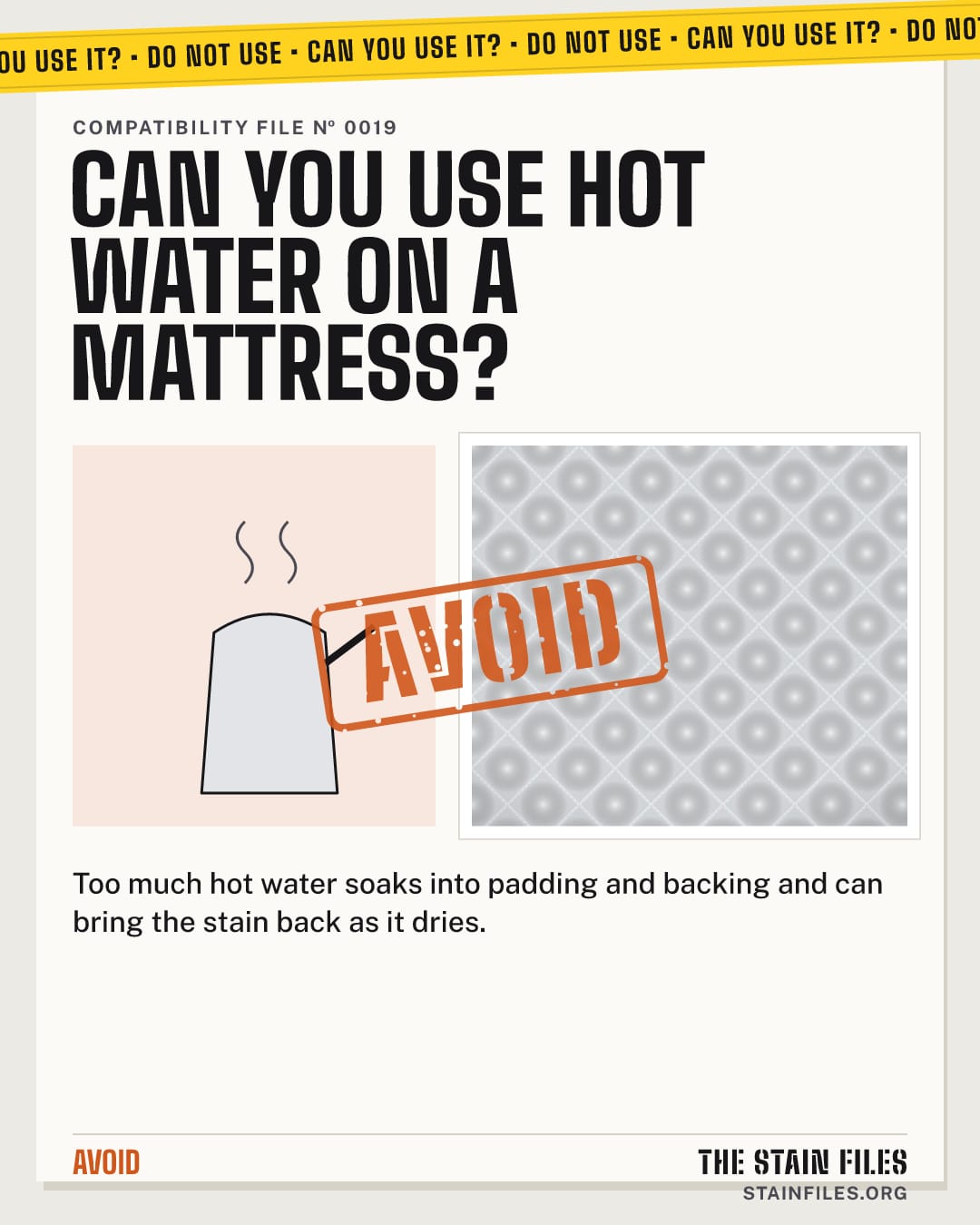 Can you use hot water on a mattress? Verdict: Avoid