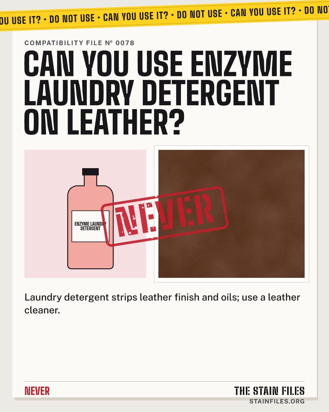 Can you use enzyme laundry detergent on leather? Verdict: Never