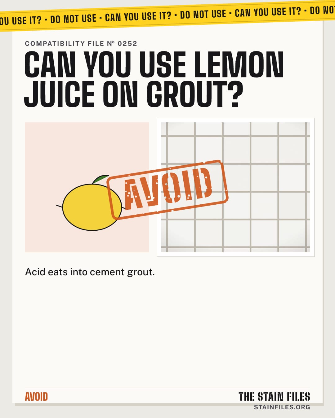 Can you use lemon juice on grout? Verdict: Avoid