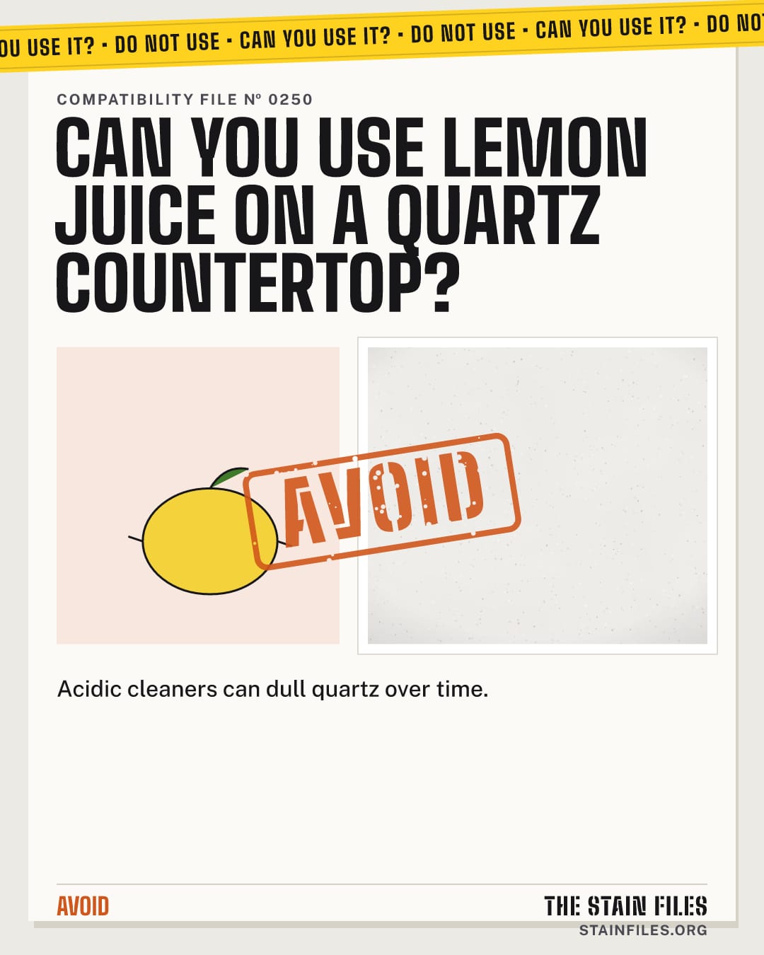Can you use lemon juice on a quartz countertop? Verdict: Avoid