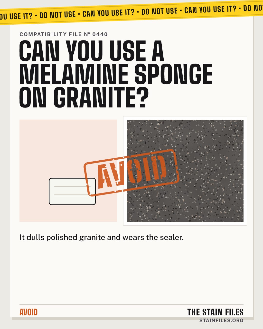 Can you use a melamine sponge on granite? Verdict: Avoid