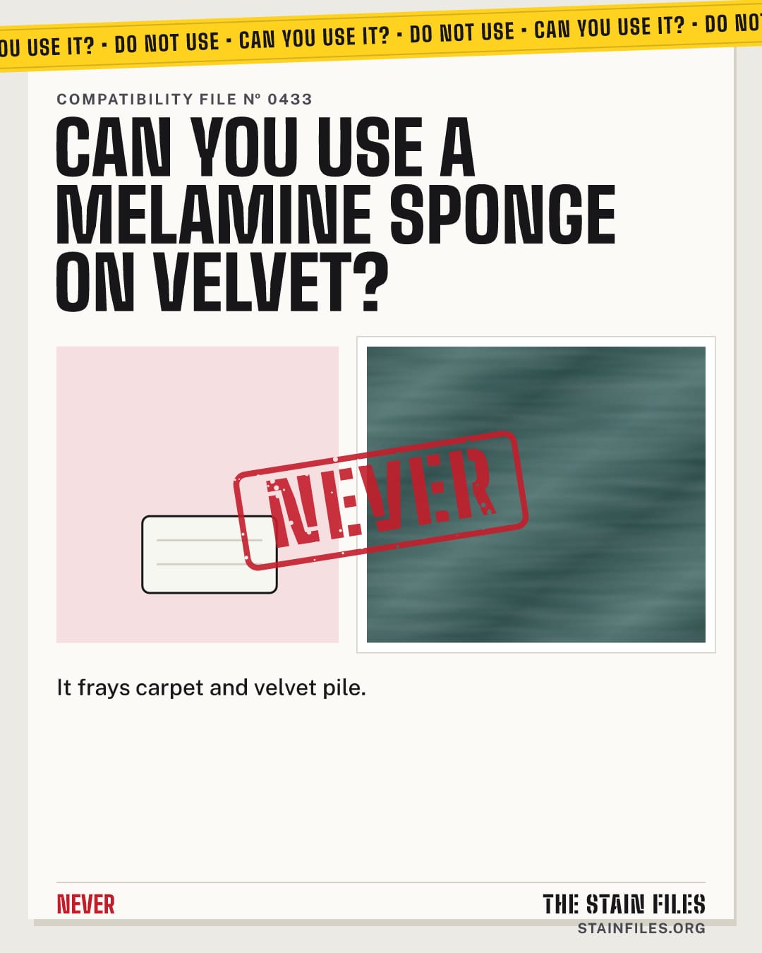 Can you use a melamine sponge on velvet? Verdict: Never