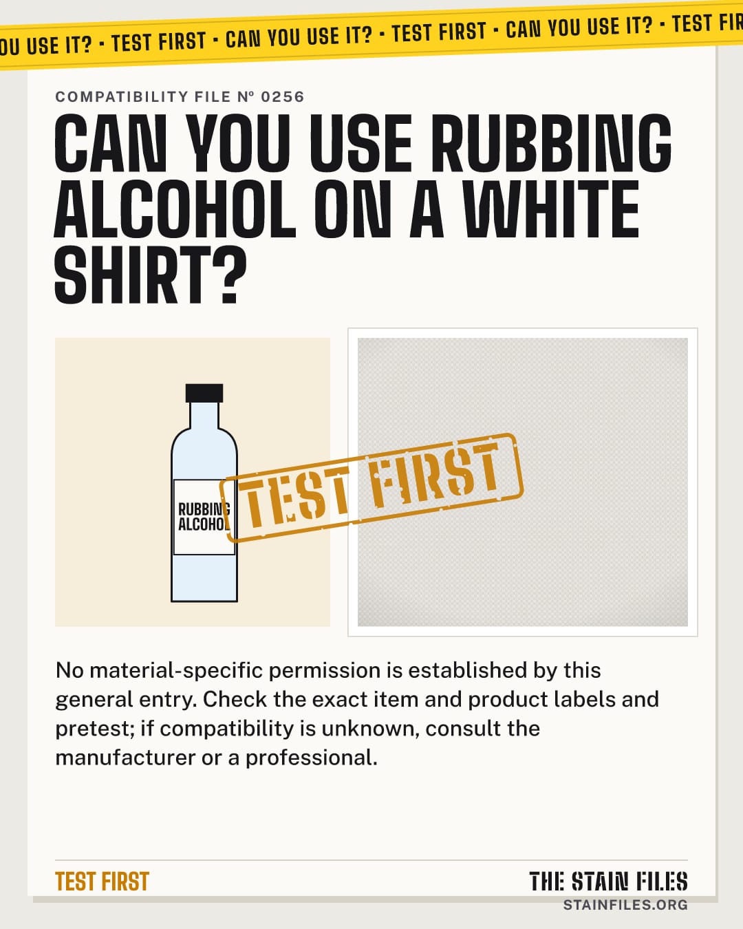 Can you use rubbing alcohol on a white shirt? Verdict: Test first