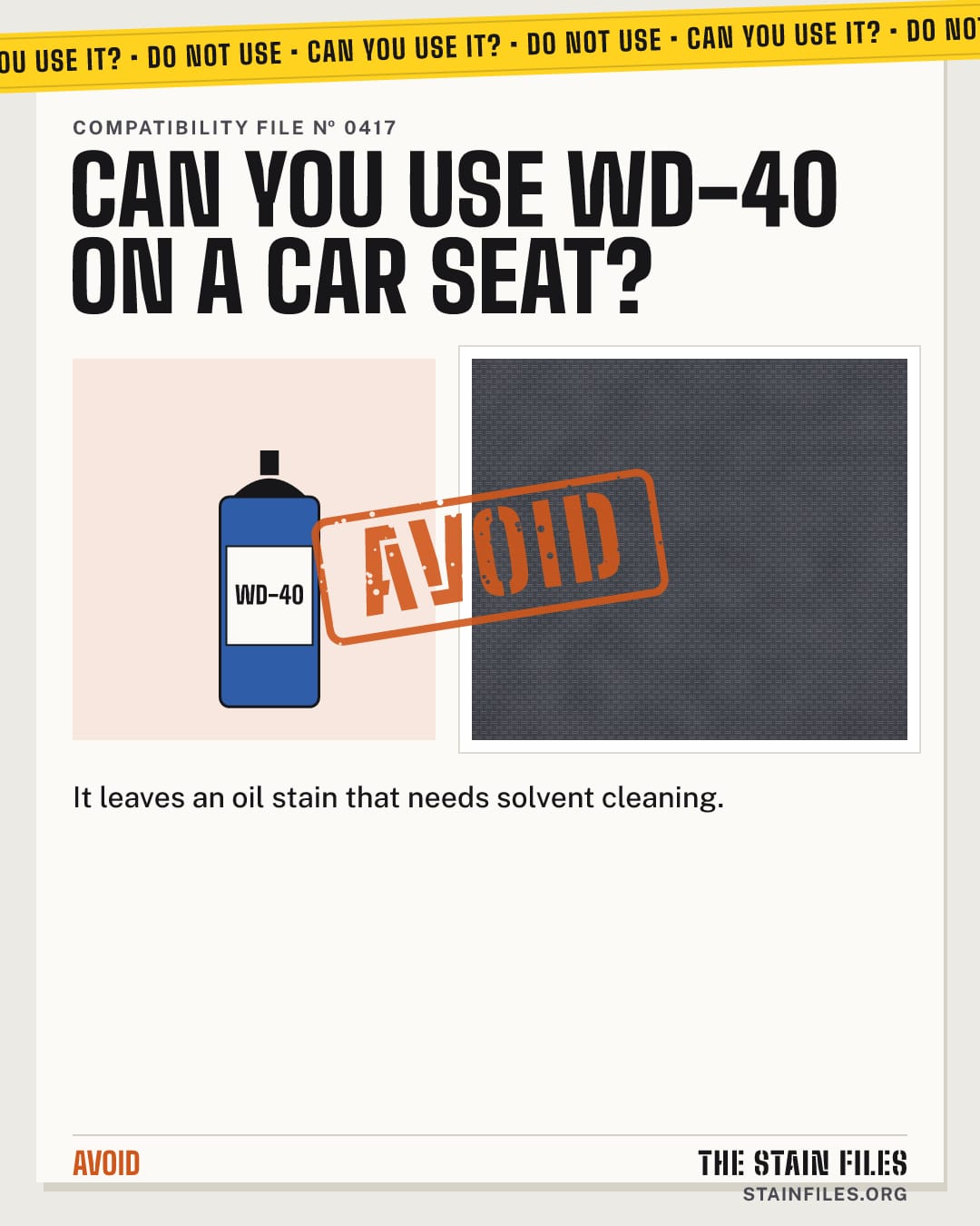 Can you use WD-40 on a car seat? Verdict: Avoid