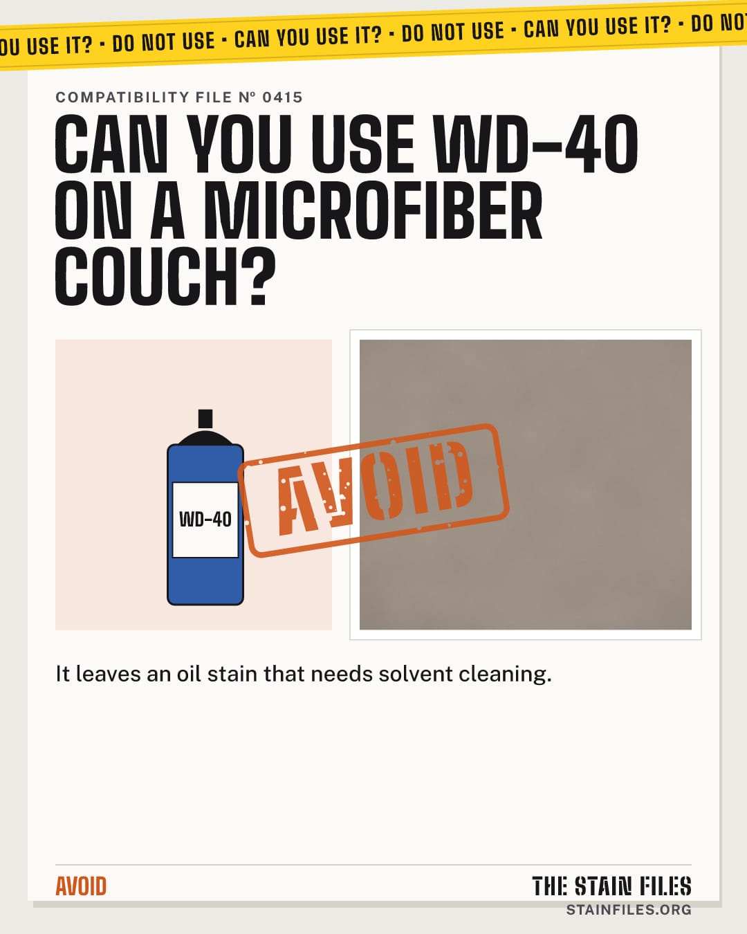 Can you use WD-40 on a microfiber couch? Verdict: Avoid